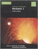 CAMBRIDGE A/L MATHS - MECHANICS 2