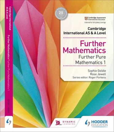 Cambridge International AS & A Level Further Mathematics Further Pure Mathematics 1