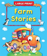 LARGE PRINT - FARM STORIES