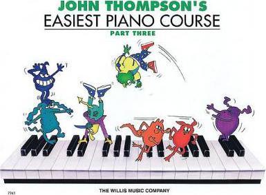 JOHN THOMPSON S EASIEST PIANO COURSE - PART 3