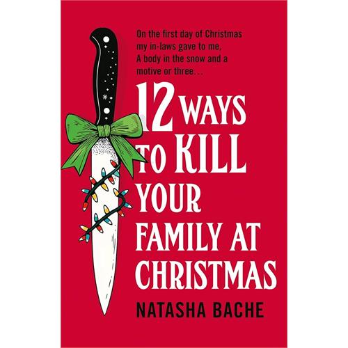 12 Ways to Kill Your Family at Christmas
