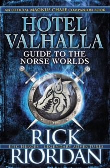For Magnus Chase: Hotel Valhalla Guide to the Norse Worlds