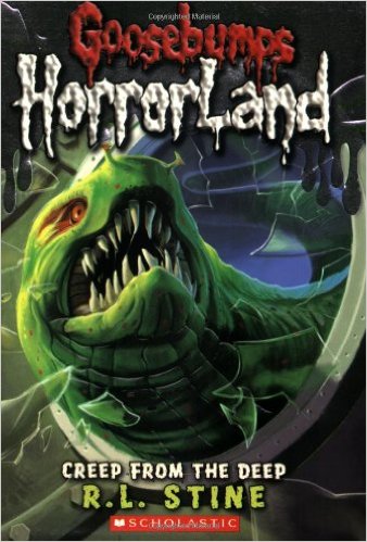 GOOSEBUMPS HORRORLAND - CREEP FROM THE DEEP