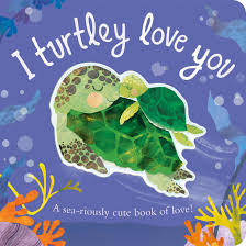 I TURTLEY LOVE YOU