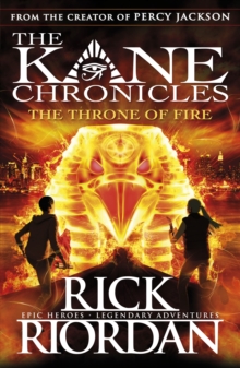 Kane Chronicles: the Throne of Fire