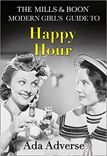 Mills & Boon Modern Girls Guide To - Happy Hour