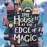 House at the Edge of Magic
