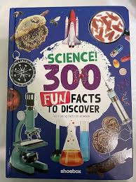 300 FUN SCIENCE FACTS TO DISCOVER