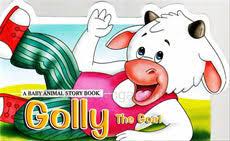 A Baby Animal Story Book - Golly The Goat