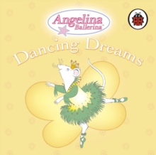ANGELINA BALLERINA - DANCING DREAMS