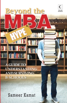 BEYOND THE MBA HYPE