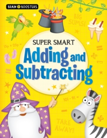 Brain Boosters: Super-Smart Adding and Subtracting