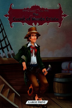 CLASSIC TALES - THE COUNT OF MONTE CRISTO