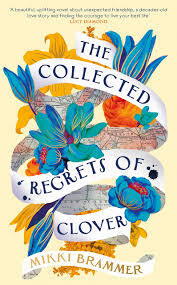 COLLECTED REGRETS OF CLOVER