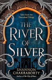 DAEVABAD - RIVER OF SILVER