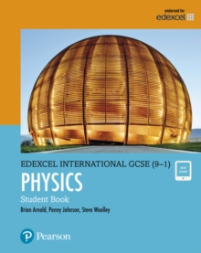 Edexcel International GCSE (9-1) Physics Student Book: Print and eBook Bundle