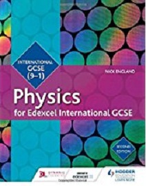 Edexcel International GCSE Physics Student Book 2nd Edition