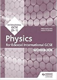 Edexcel International GCSE Physics Workbook
