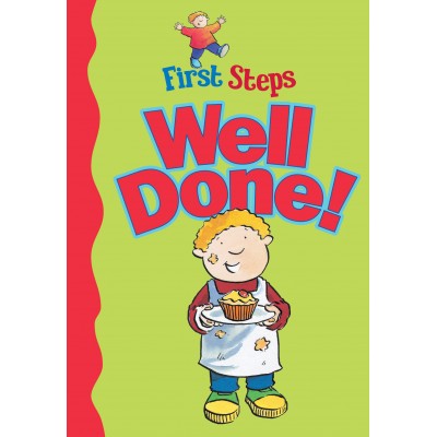 FIRST STEPS - WELL DONE