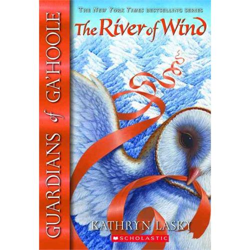 GUARDIANS OF GAHOOLE - 13 THE RIVER OF WIND