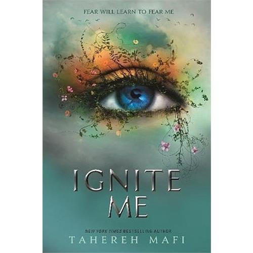 Ignite Me (Shatter Me Book 3)