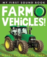 My First Sound Book: Farm Vehicles!