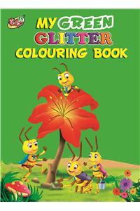 MY GREEN GLITTER COLOURING BOOK