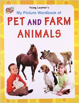 MY PICTURE WORDBOOK OF - PET AND FARM ANIMALS