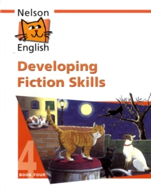 Nelson English Developing Fiction Skills Book 4