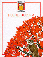 Nelson Grammar - Pupil Book A