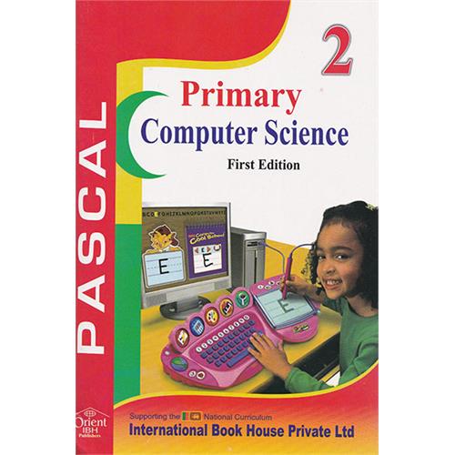 PRIMARY COMPUTER SCIENCE - 2 (IBH/1ST ED