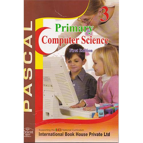 PRIMARY COMPUTER SCIENCE - 3 (IBH/1ST ED