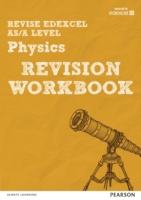 Revise Edexcel AS/A Level 2015 Physics Revision Workbook