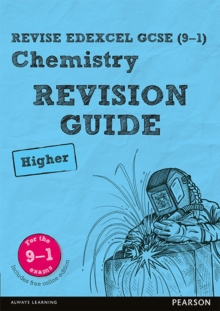 Revise Edexcel GCSE (9-1) Chemistry Higher Revision Guide
