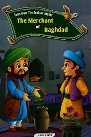 THE MERCHANT OF BAGHDAD