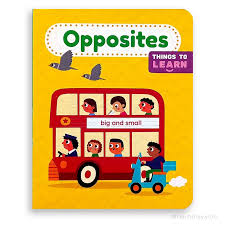 THINGS TO LEARN - OPPOSITES