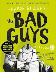 BAD GUYS -2- MISSION UNPLUCKABLE