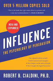 Influence The Psychology of Persuasion