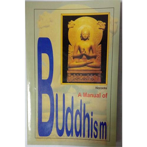 A MANUAL OF BUDDHISM