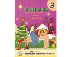 CHRISTIANITY RC FOR PRI SCHOOL - 3 (IBH)