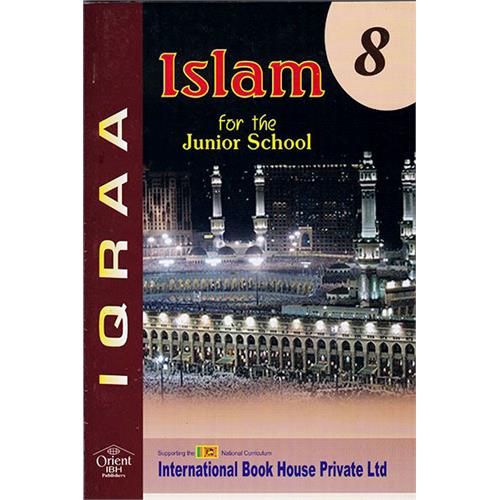 ISLAM FOR THE JUNIOR SCHOOL - 8 (IBH)