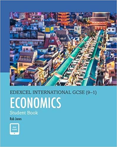 Edexcel International GCSE (9-1) Economics Student Book