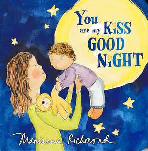 YOU ARE MY KISS GOOD NIGHT