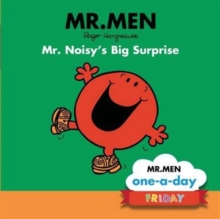 Friday: Mr. Noisy's Big Surprise