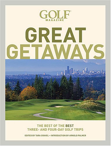 GOLF MAGAZINE GREAT GETAWAYS