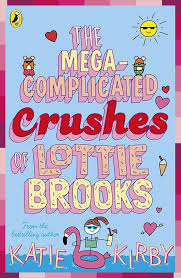 MEGA-COMPLICATED CRUSHES OF LOTTIE BROOKS