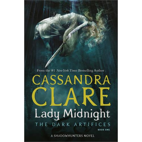 Lady Midnight : The Dark Artifices