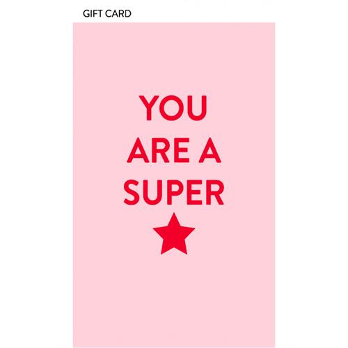 "YOU ARE A SUPER STAR" GIFT CARD