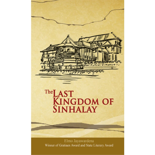 The Last Kingdom of Sinhalay -Capt. Elmo Jayawardene