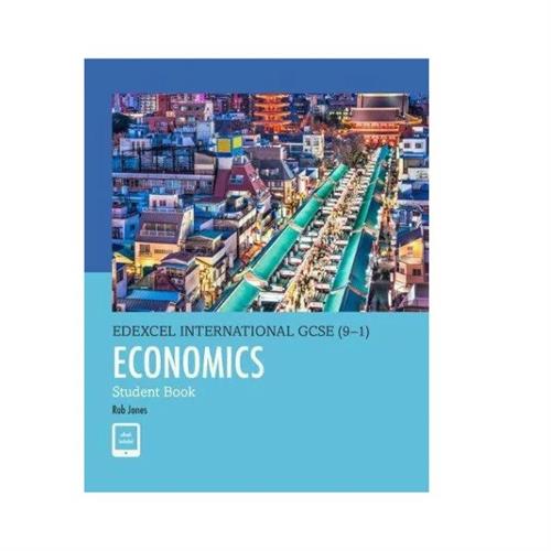 Edexcel International GCSE (9-1) Economics Student Book